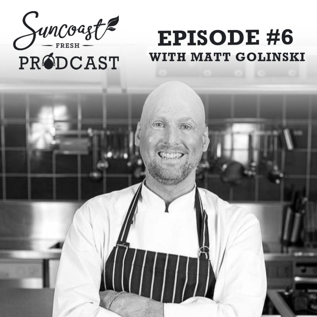 Matt Golinski Suncoast Fresh Podcast Image